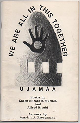 Hepimiz Bu İşin İçindeyiz: Ujamaa, Karen Elizabeth Muench ve Alfred Kisubi (bölüm kitabı, 1993)